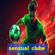 sensual clube esporte interativo